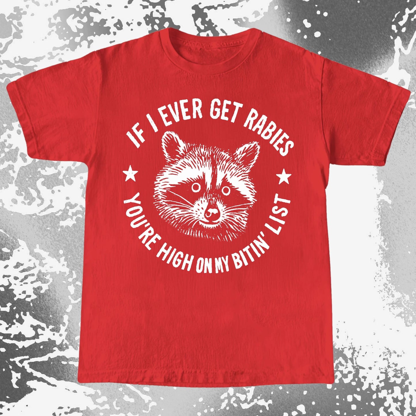 Raccoon If I Ever Get Rabies You're High On My Bitin List Shirt, funny meme tee gift (view 7)