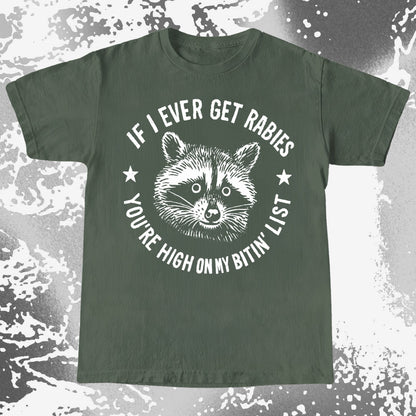 Raccoon If I Ever Get Rabies You're High On My Bitin List Shirt, funny meme tee gift (view 6)