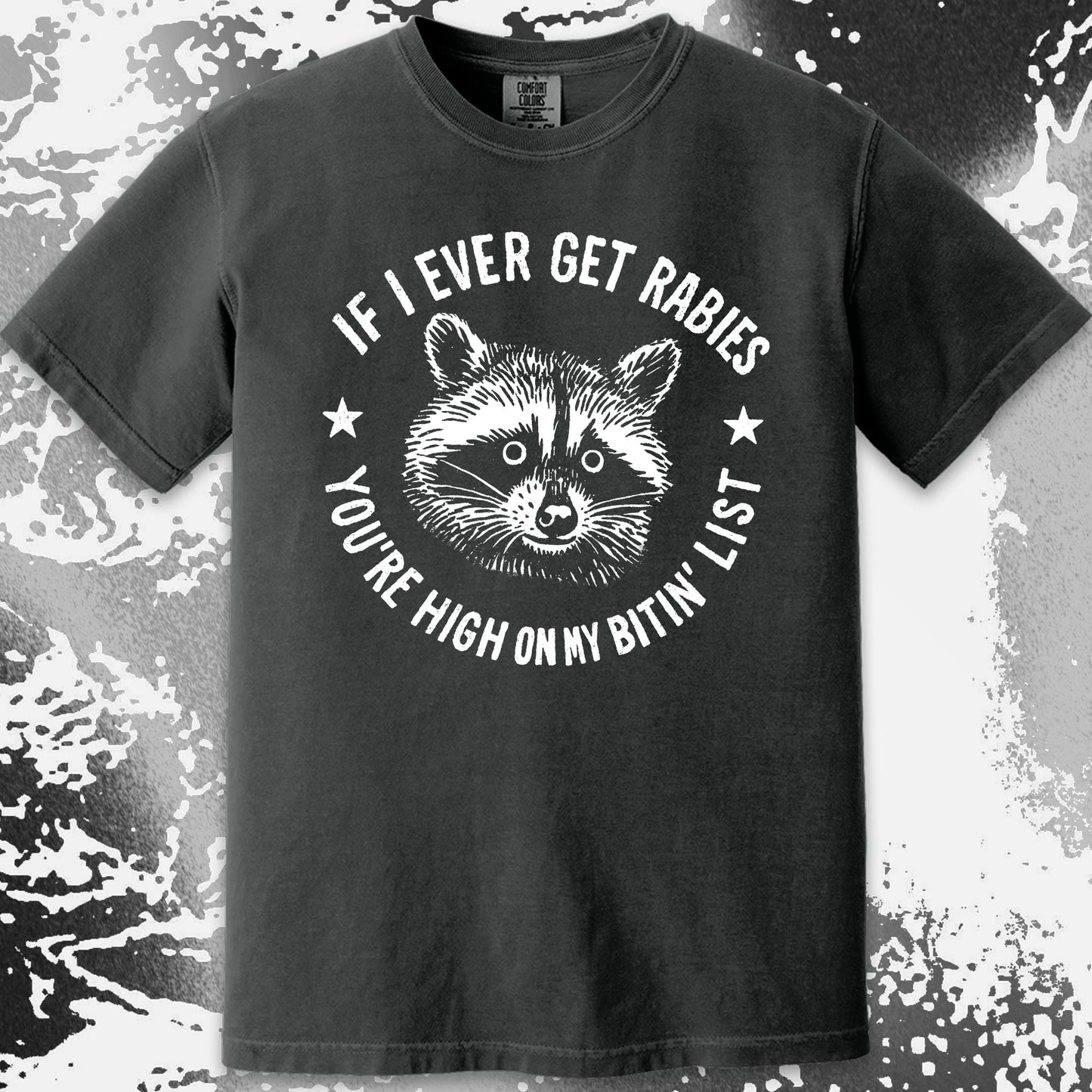 Raccoon If I Ever Get Rabies You're High On My Bitin List Shirt, funny meme tee gift (view 11)