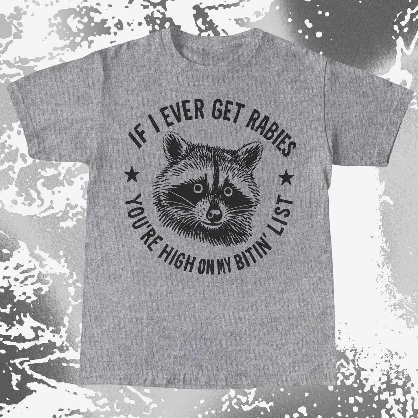Raccoon If I Ever Get Rabies You're High On My Bitin List Shirt, funny meme tee gift (view 5)