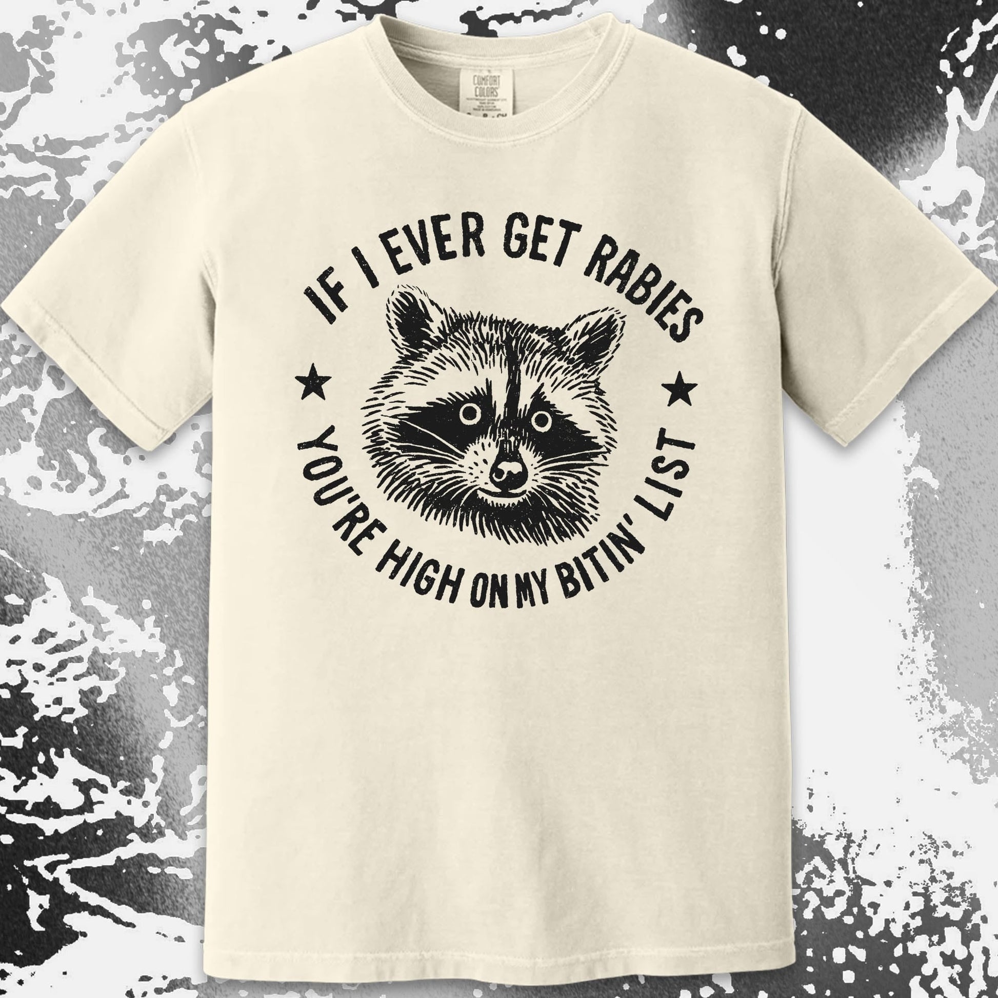 Raccoon If I Ever Get Rabies You're High On My Bitin List Shirt, funny meme tee gift (view 13)