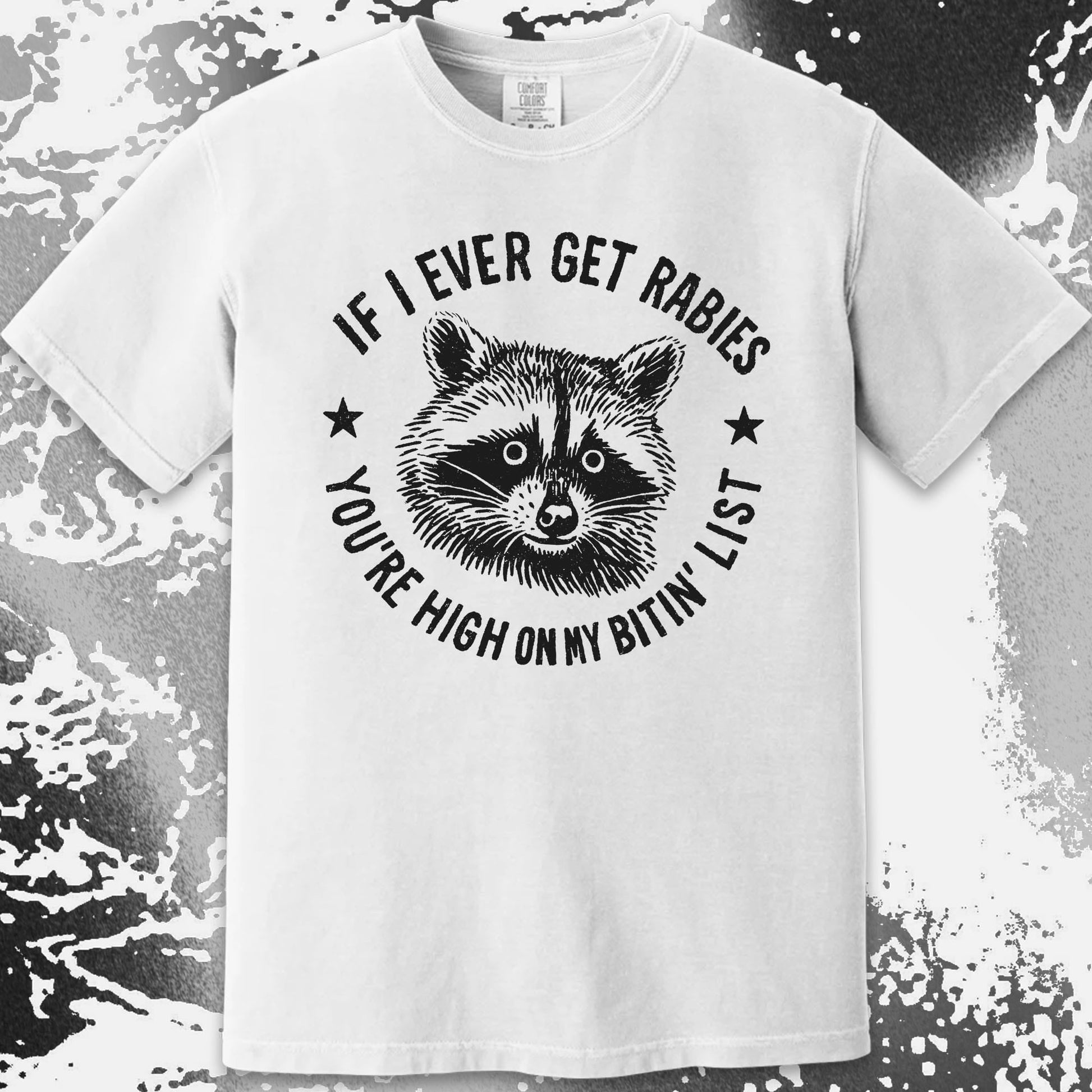 Raccoon If I Ever Get Rabies You're High On My Bitin List Shirt, funny meme tee gift (view 14)