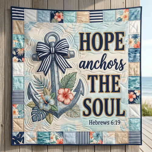 Hope Anchor The Soul Quilt Blanket