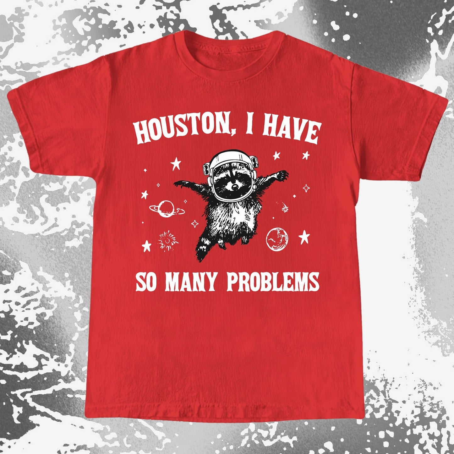 Houston I Have So Many Problems Raccoon Astronaut, funny meme tee gift (view 7)