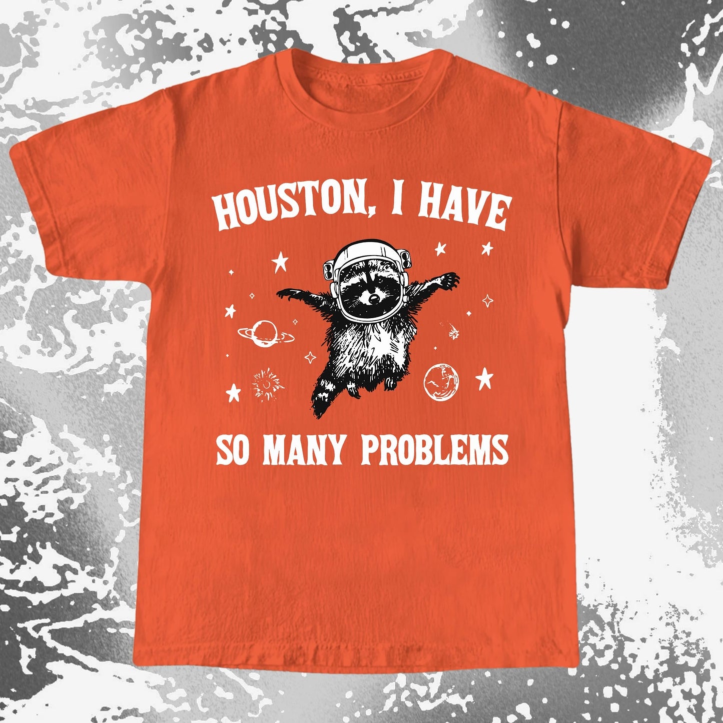 Houston I Have So Many Problems Raccoon Astronaut, funny meme tee gift (view 6)