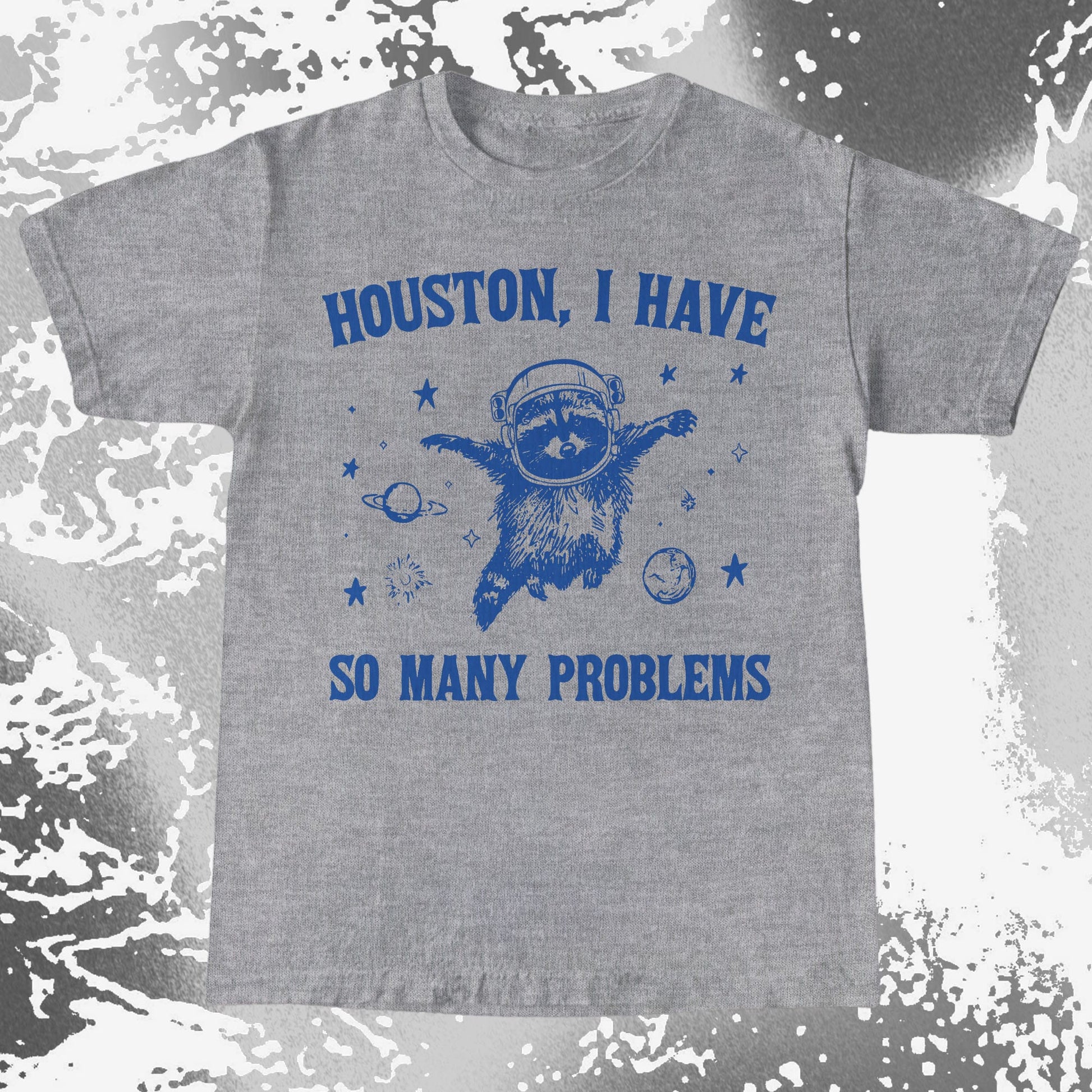 Houston I Have So Many Problems Raccoon Astronaut, funny meme tee gift (view 4)