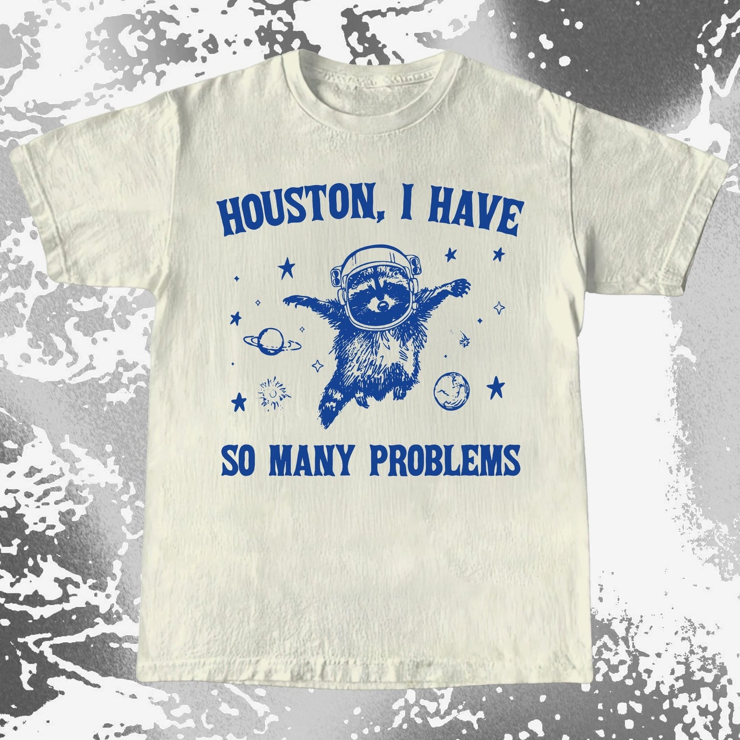 Houston I Have So Many Problems Raccoon Astronaut, funny meme tee gift (view 3)