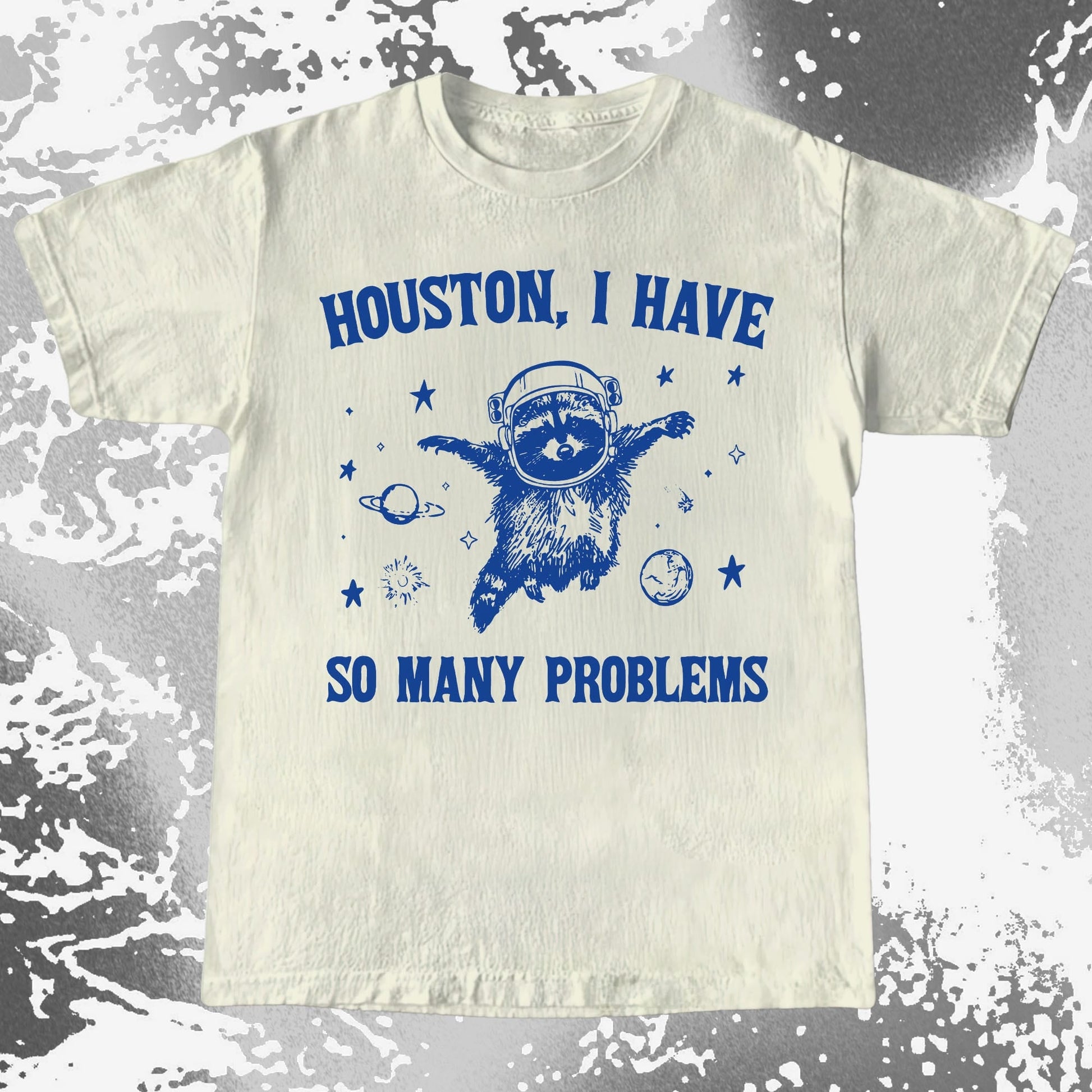 Houston I Have So Many Problems Raccoon Astronaut, funny meme tee gift (view 3)
