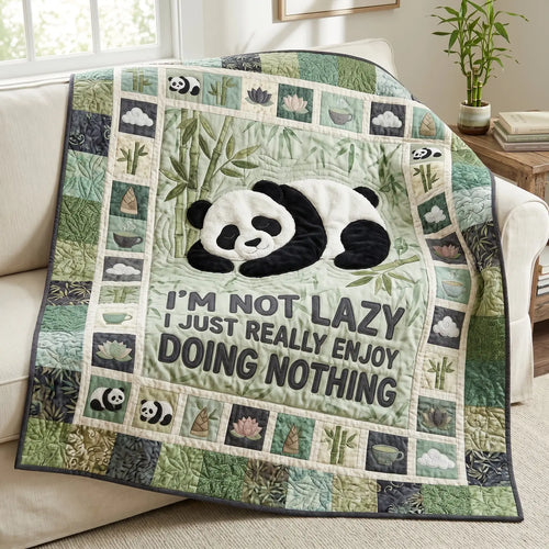 I Am Not Lazy Panda Quilt Blanket