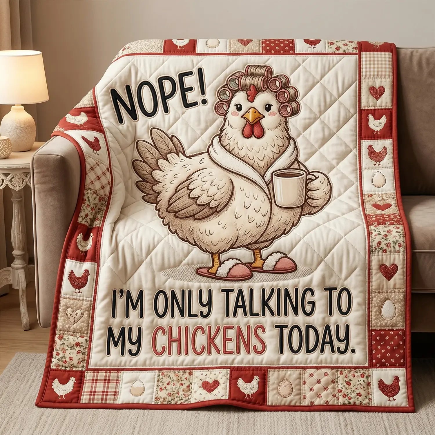 I Am Only Talking To My Chicken Quilt Blanket
