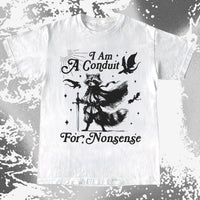 I Am A Conduit For Nonsense Raccoon Wizard Shirt, funny meme tee gift