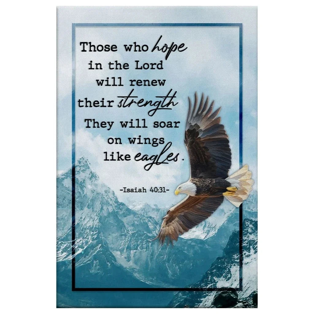 isaiah 40 31 niv those who hope in the lord soaring eagle wall art canvas (view 3)
