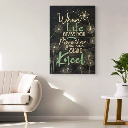 christian wall art when life gives you more than you can stand kneel canvas (view 3)