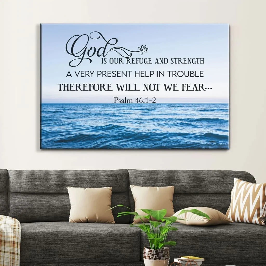 psalm 46 1 2 wall art god is refuge and strength canvas print (Landscape) (view 4)
