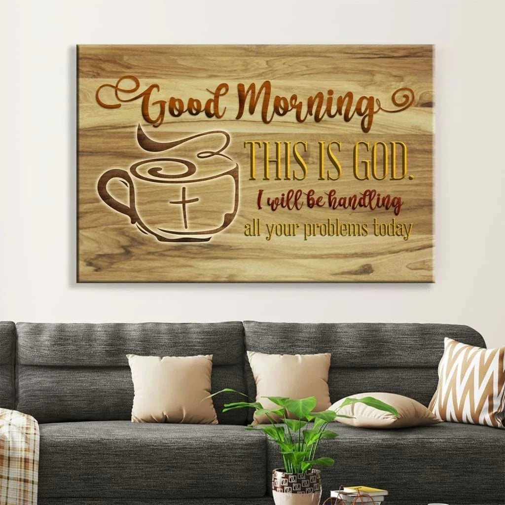good morning this is god rustic christian wall art canvas print (Landscape) (view 2)
