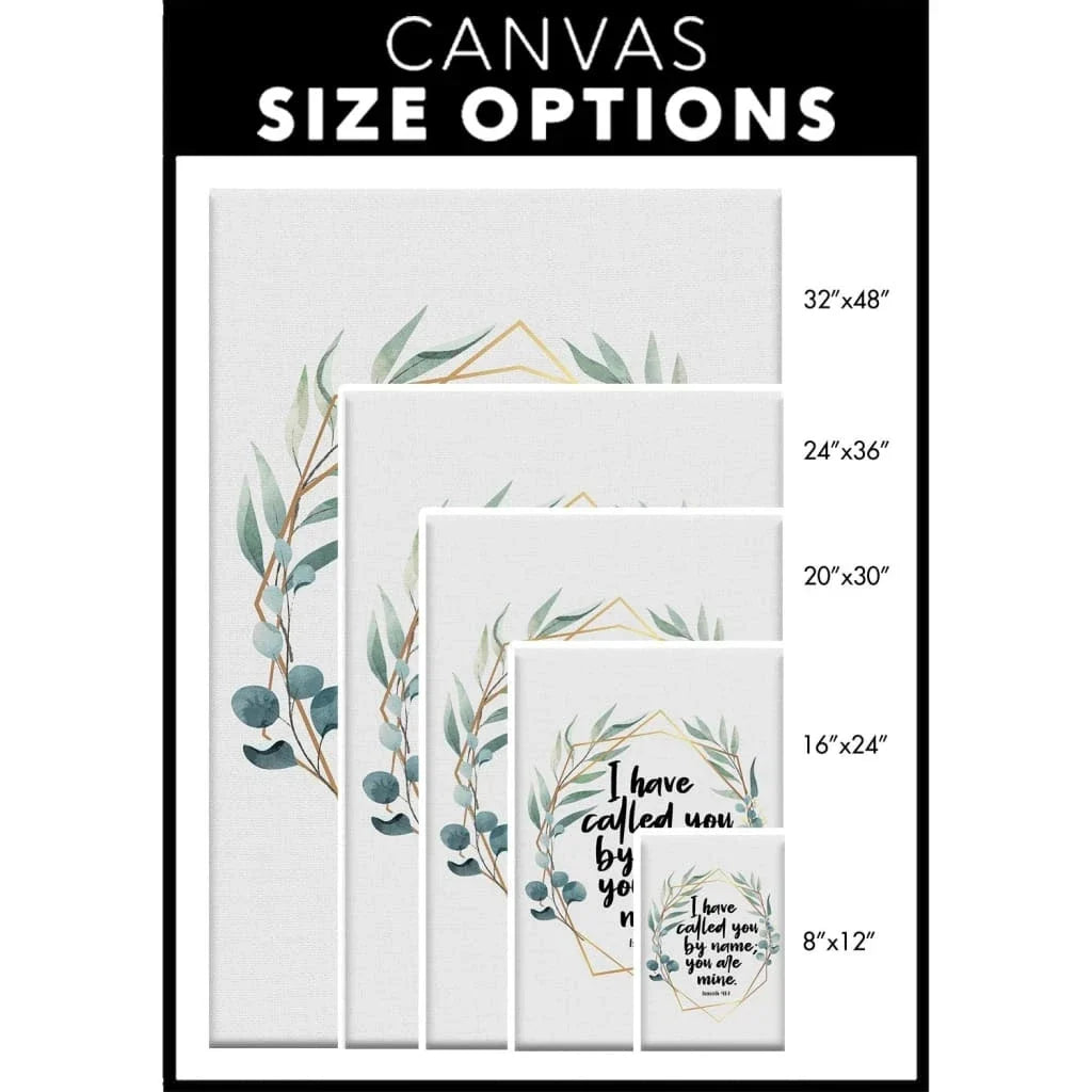 i have called you by name you are mine isaiah 43 1 wall art canvas (view 4)