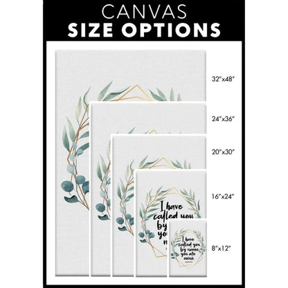 i have called you by name you are mine isaiah 43 1 wall art canvas (view 4)