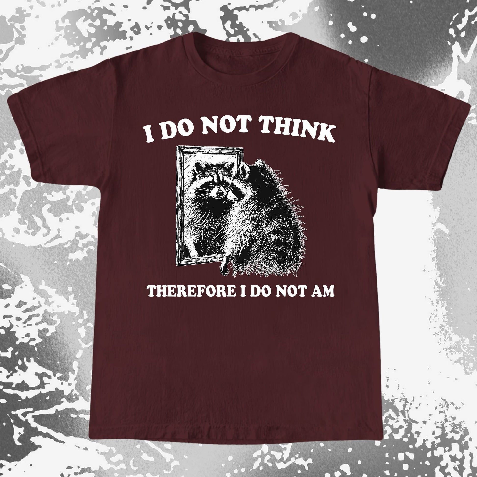 I Do Not Think Raccoon Mirror Philosophy, funny meme tee gift (view 7)