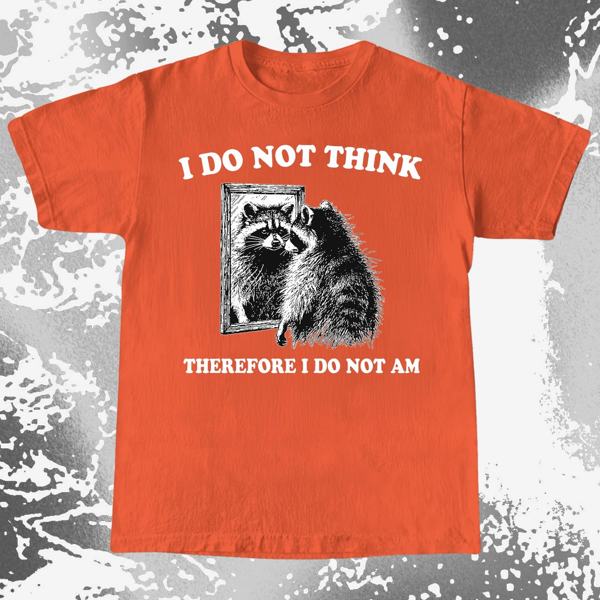 I Do Not Think Raccoon Mirror Philosophy, funny meme tee gift (view 8)