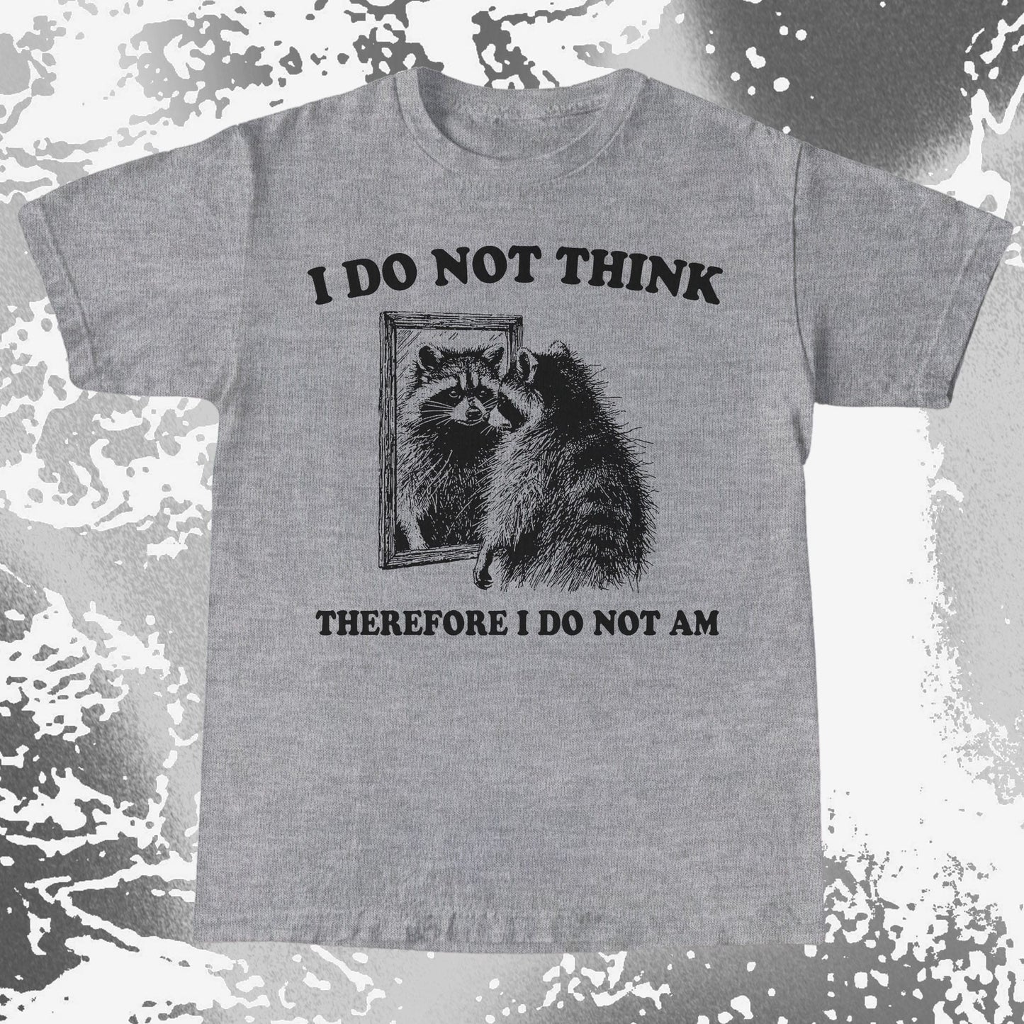 I Do Not Think Raccoon Mirror Philosophy, funny meme tee gift (view 5)
