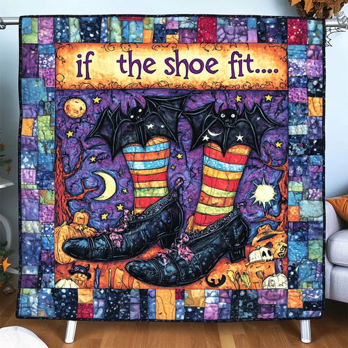 If The Shoe Fit Quilt Blanket