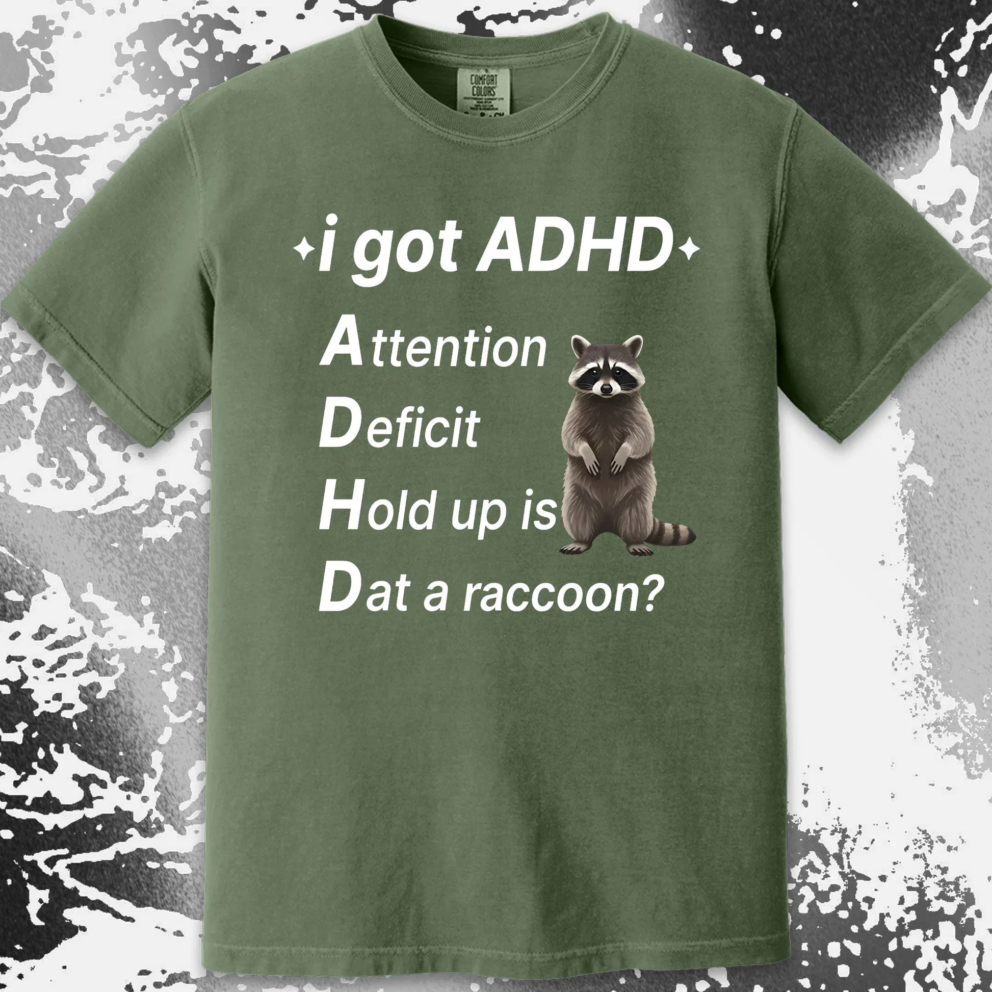 I Got ADHD – Dat a Raccoon? Shirt, funny meme tee gift (view 4)