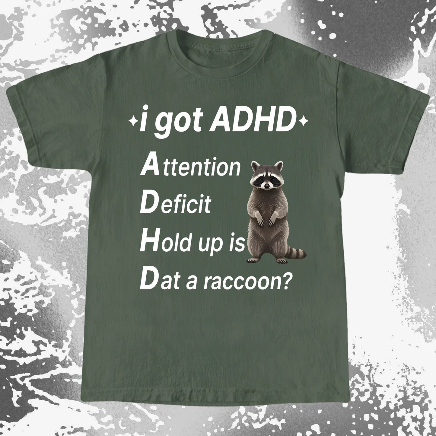 I Got ADHD – Dat a Raccoon? Shirt, funny meme tee gift (view 3)
