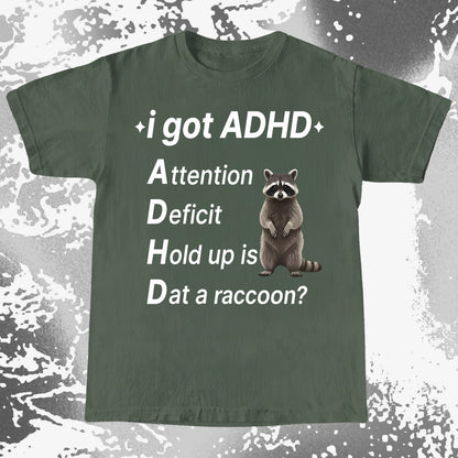 I Got ADHD – Dat a Raccoon? Shirt, funny meme tee gift (view 3)