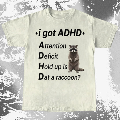 I Got ADHD – Dat a Raccoon? Shirt, funny meme tee gift (view 9)