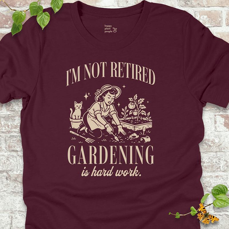 I'm Not Retired T-Shirt