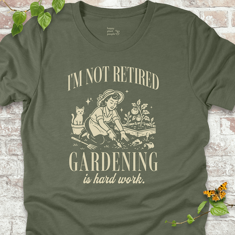 I'm Not Retired T-Shirt