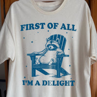 First of All I'm a Delight