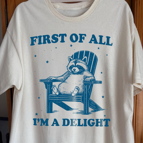 First of All I'm a Delight