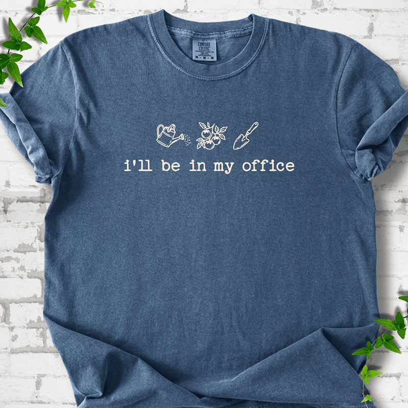 In My Office T-Shirt
