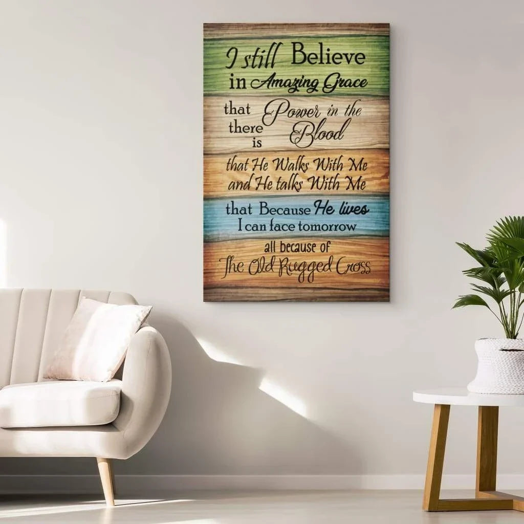 christian wall art rustic i still believe in amazing grace canvas (view 3)