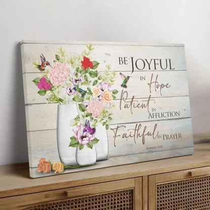 be joyful in hope romans 12 12 hummingbird flower vase wall art canvas (Landscape) (view 3)