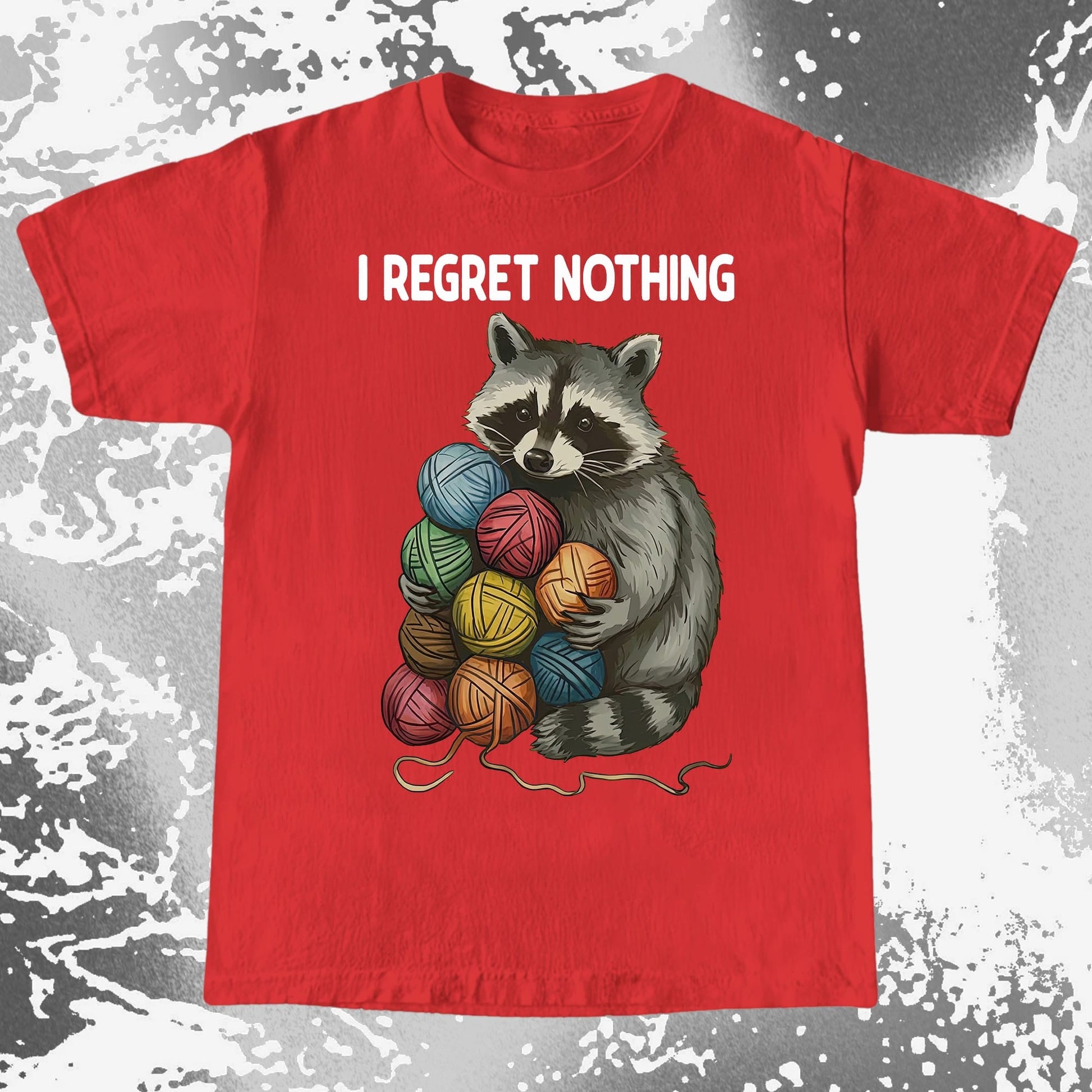 I Regret Nothing Raccoon Yarn Shirt, funny meme tee gift (view 6)
