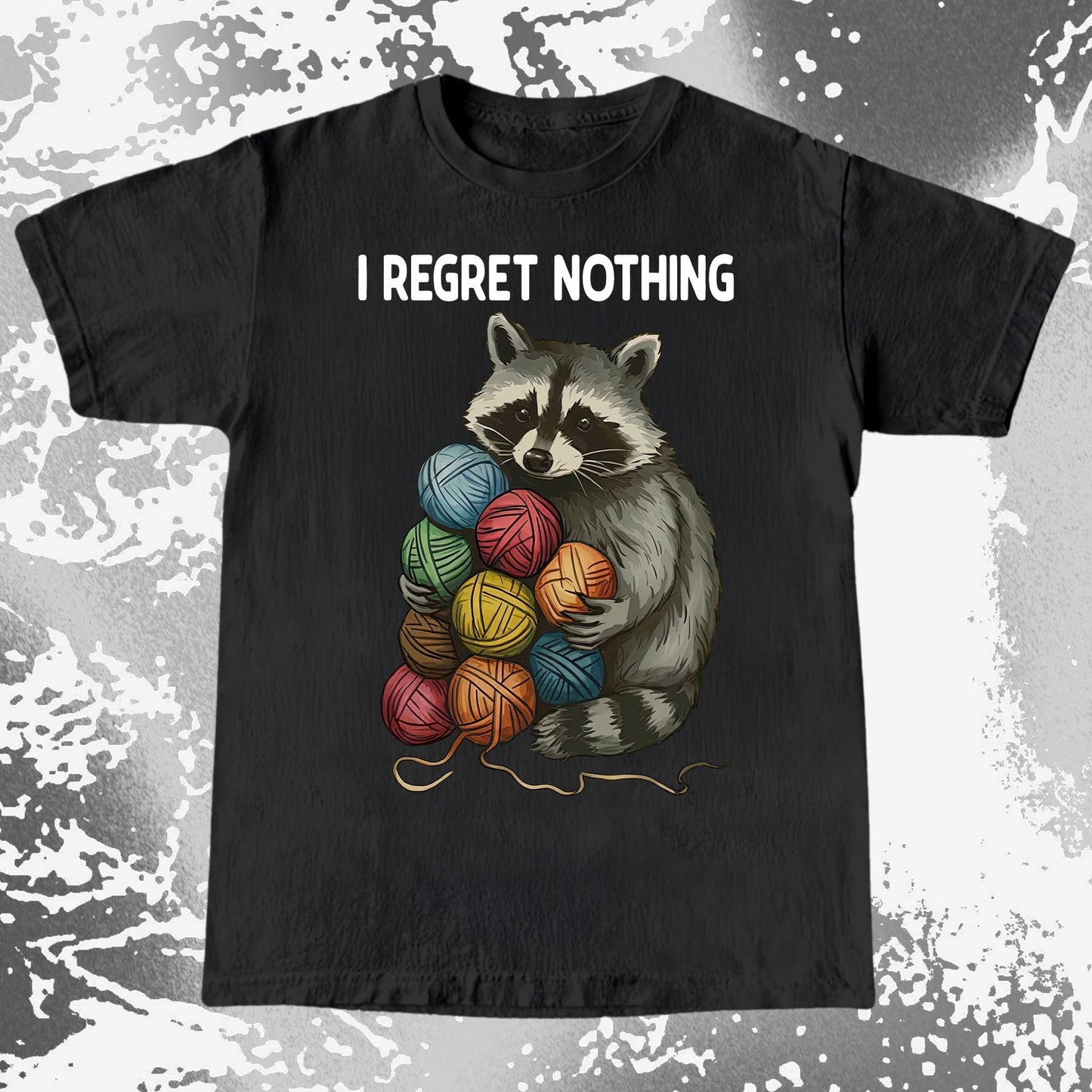 I Regret Nothing Raccoon Yarn Shirt, funny meme tee gift (view 2)