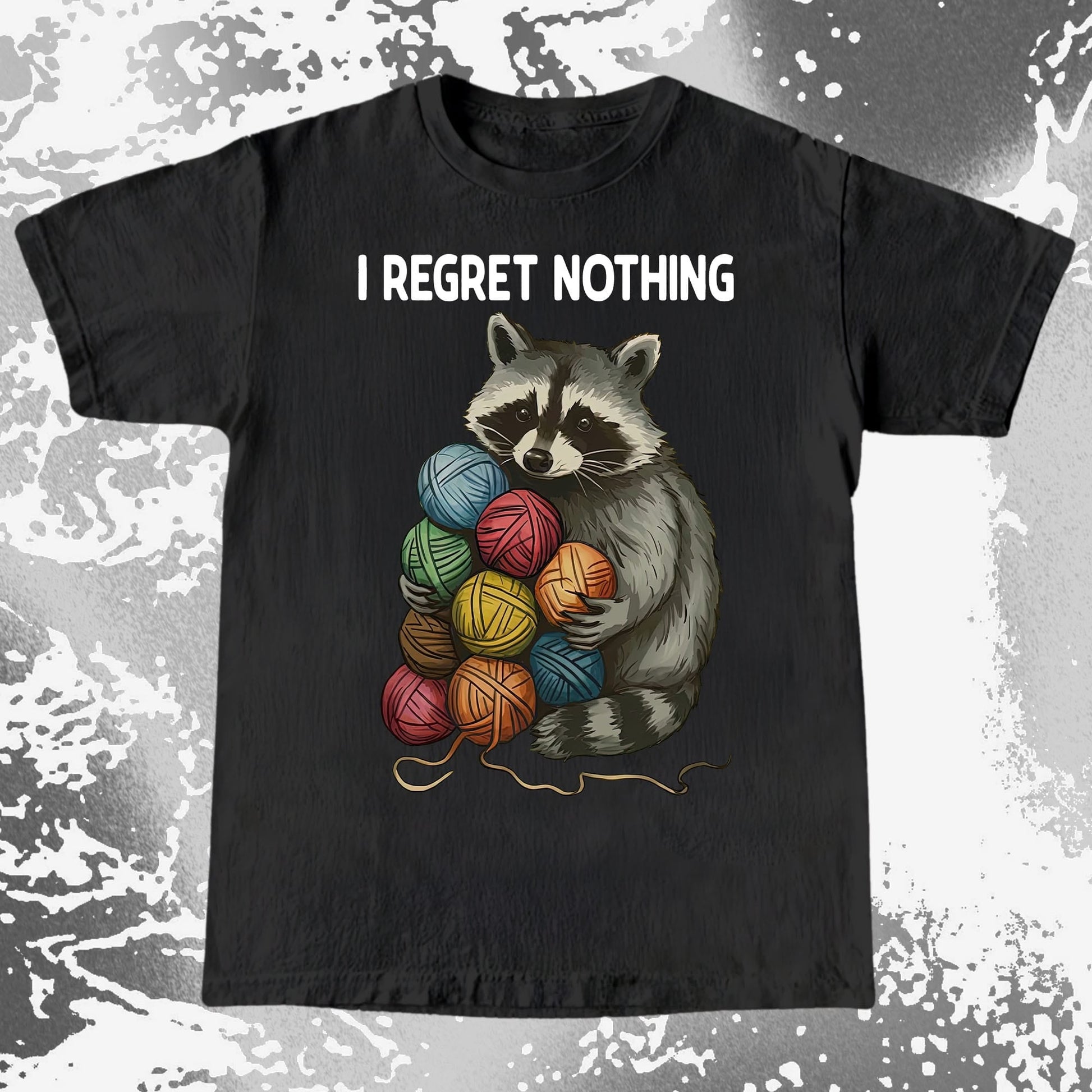 I Regret Nothing Raccoon Yarn Shirt, funny meme tee gift (view 2)