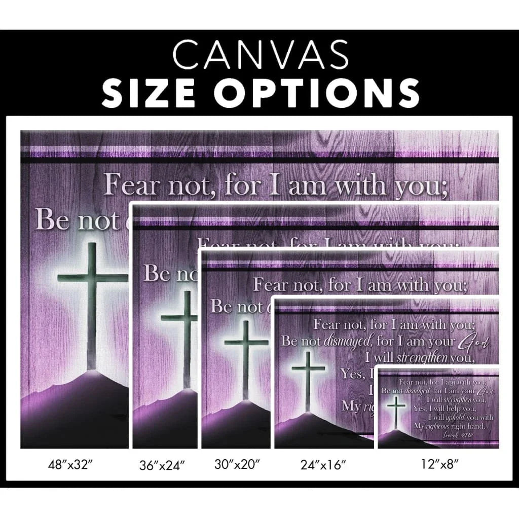 isaiah 41 10 wall art fear not for i am with you wall art canvas print (Landscape) (view 3)