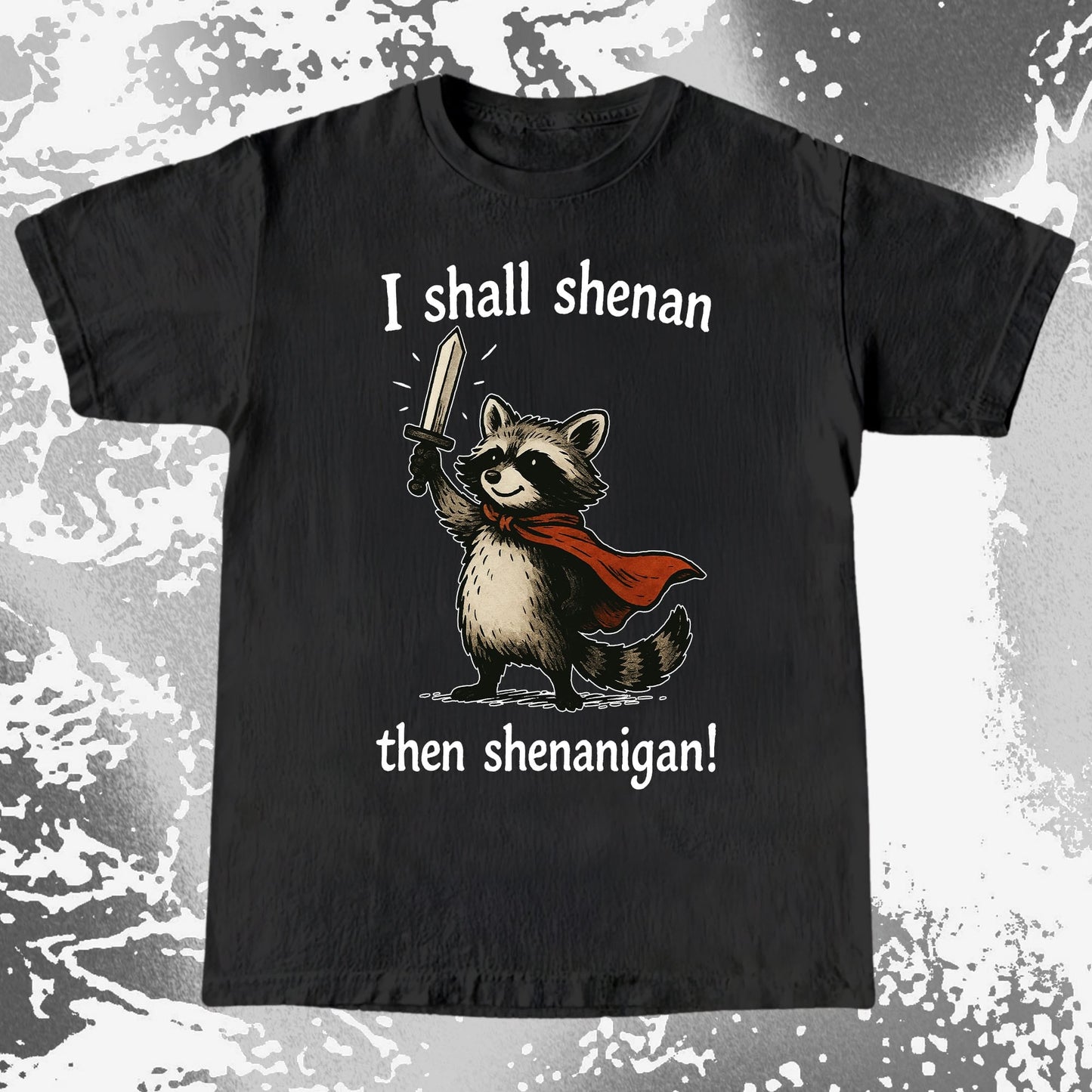 I Shall Shenan Then Shenanigan Raccoon, funny meme tee gift (view 4)