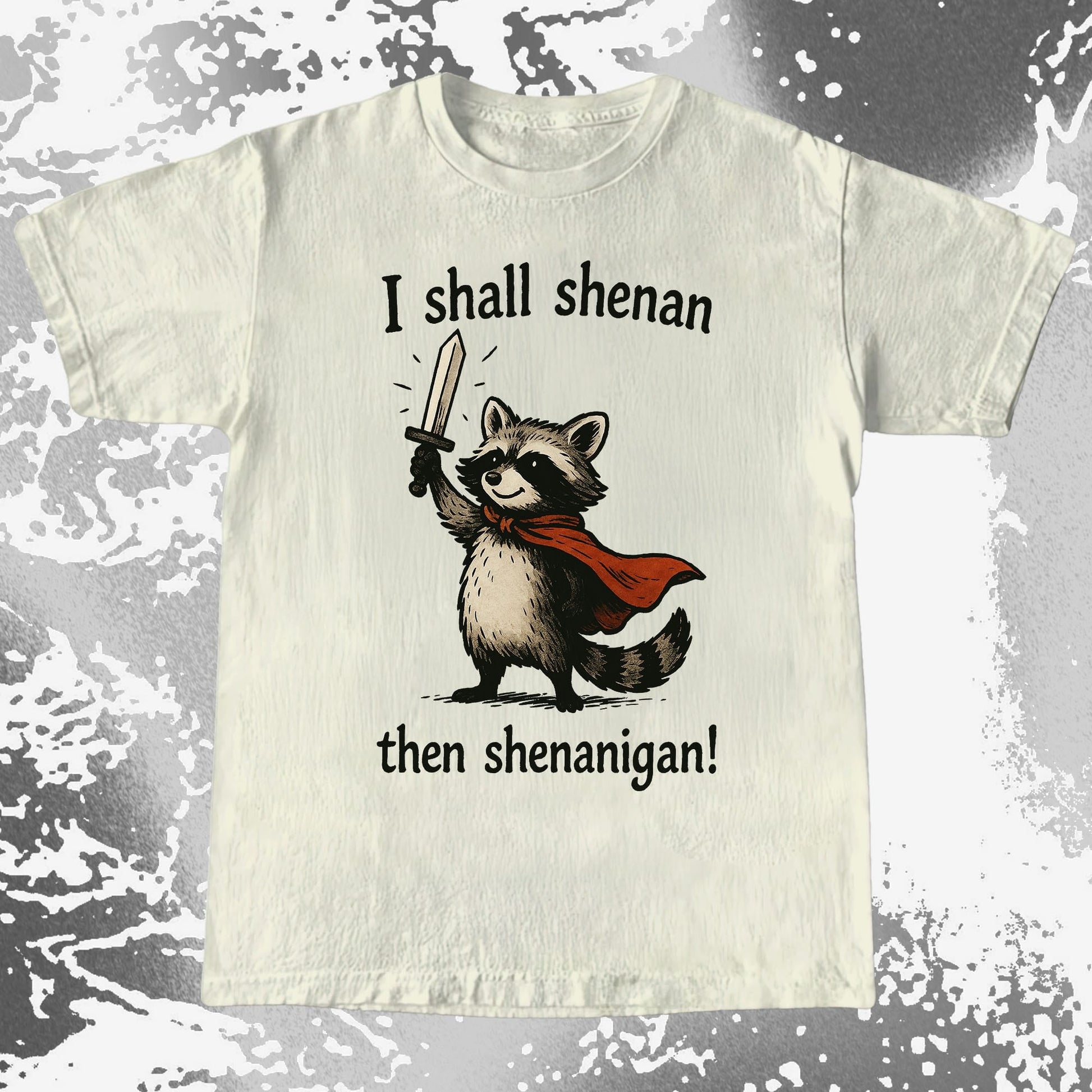 I Shall Shenan Then Shenanigan Raccoon, funny meme tee gift (view 3)