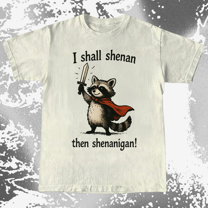 I Shall Shenan Then Shenanigan Raccoon, funny meme tee gift (view 3)