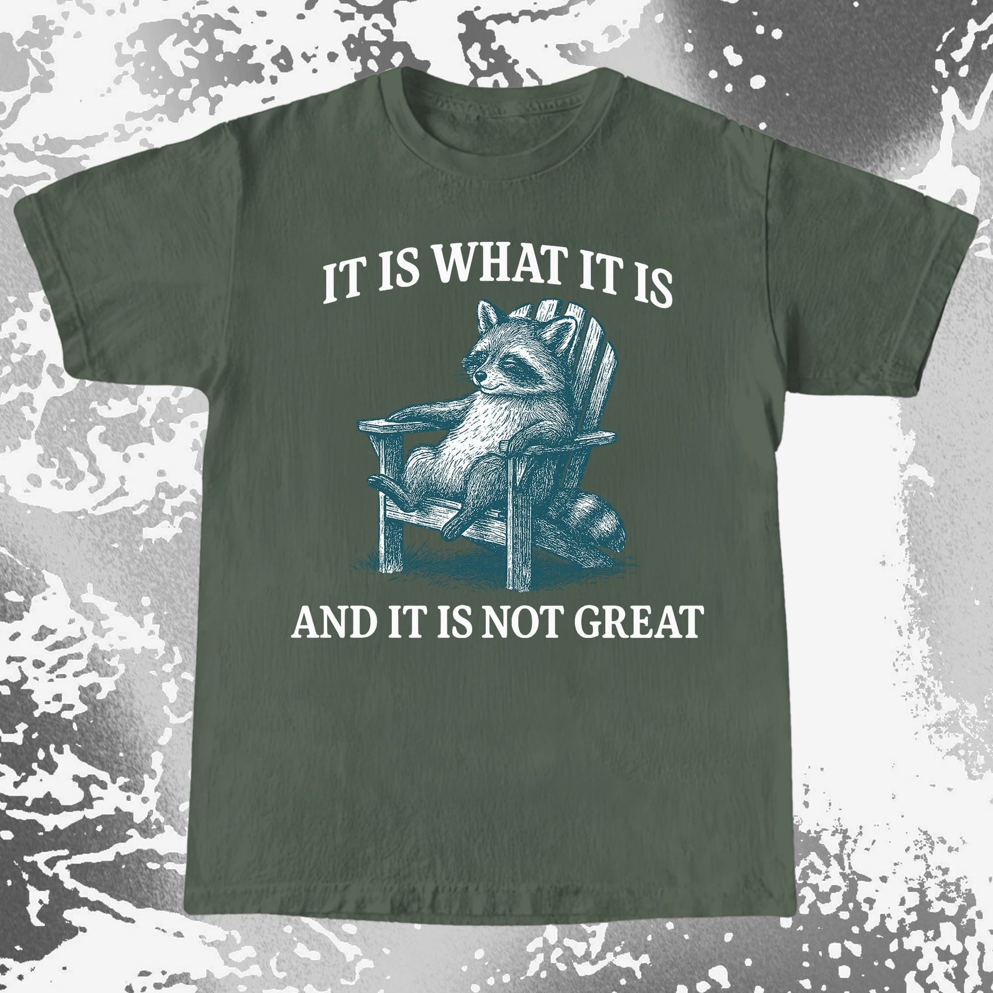 Raccoon It Is What It Is Not Great Shirt, funny meme tee gift (view 4)