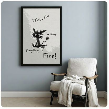 It's Fine Cat Funny Quote Wall Art 3045