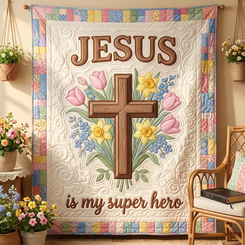 Jesus Is My Super Hero Quilt Blanket
