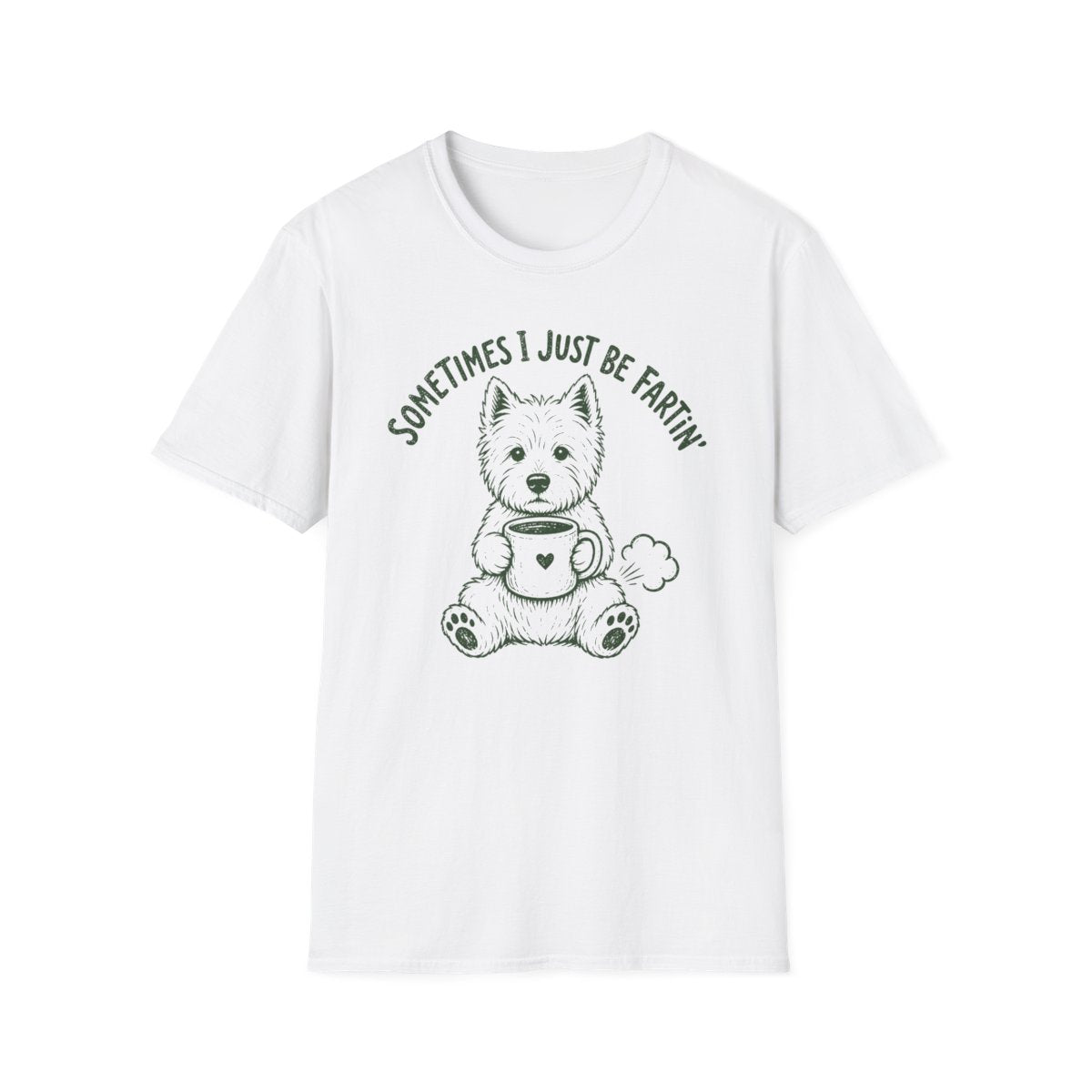 Just Be Fartin Westie Tee