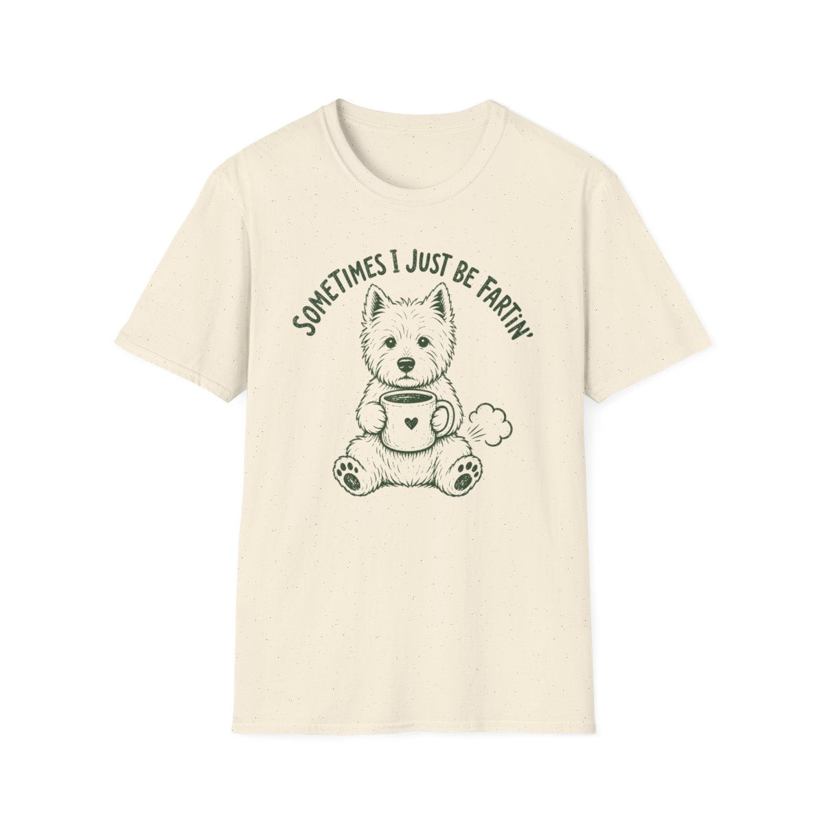 Just Be Fartin Westie Tee