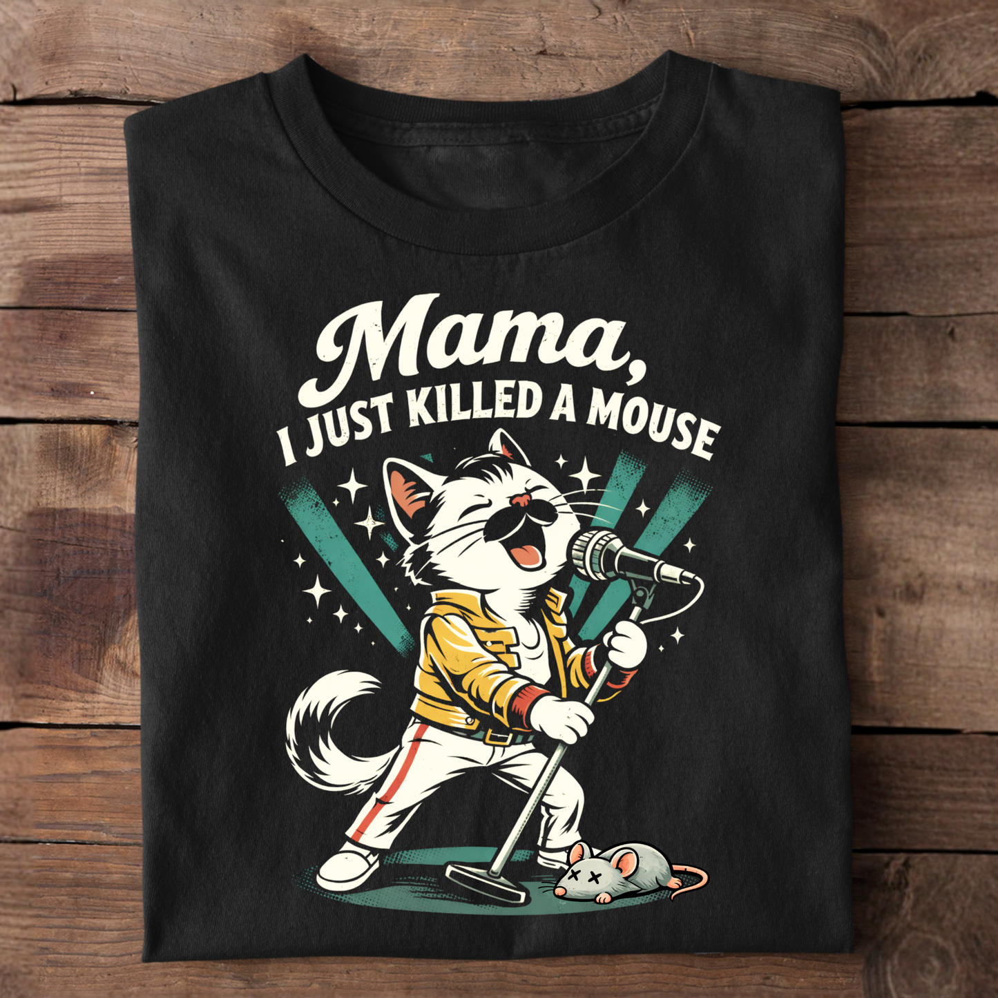 Mama I Just Killed A Mouse T-Shirt