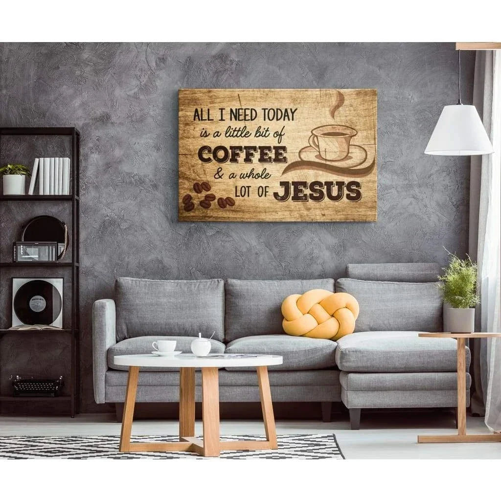 all i need today is coffee and jesus rustic christian wall art canvas (Landscape) (view 7)